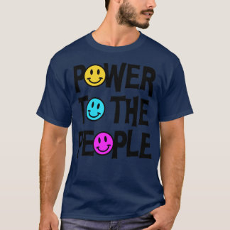 Power To The People5 T-Shirt