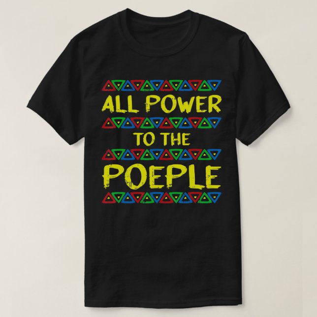 Power To The People Black History African American T-Shirt (Design Front)