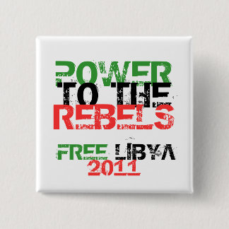 POWER TO THE REBELS FREE LIBYA 2011 15 CM SQUARE BADGE