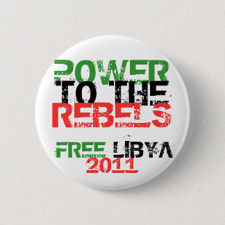 POWER TO THE REBELS FREE LIBYA 2011 6 CM ROUND BADGE