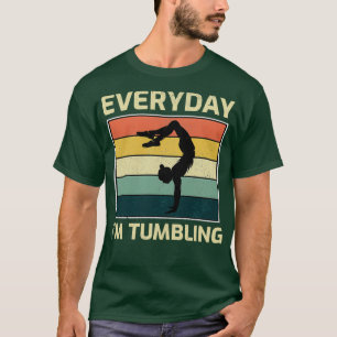 Power Tumbling Gymnastics Gymnast Acrobatics Funny T-Shirt