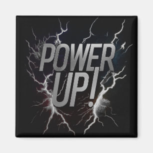 Power Up Magnet