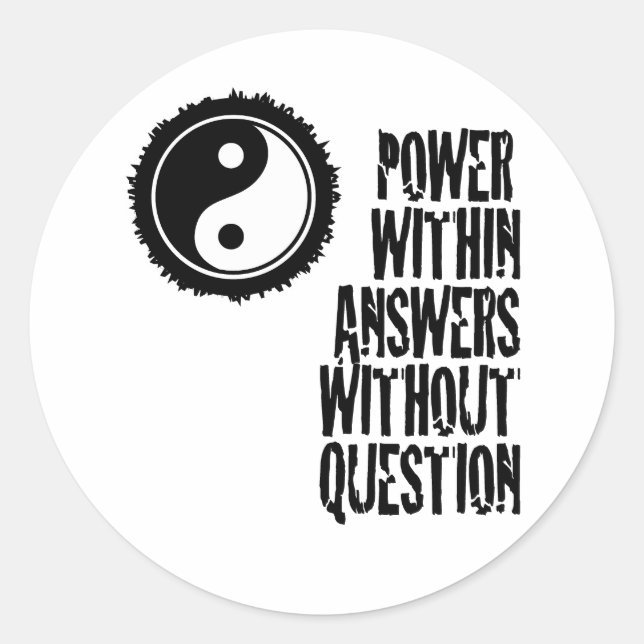 Power Within Answers Without Question Classic Round Sticker (Front)