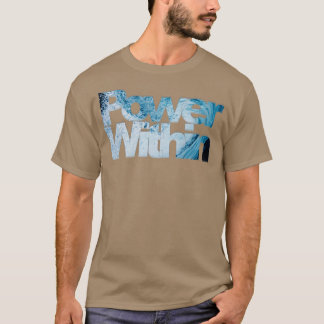 Power Within T-Shirt