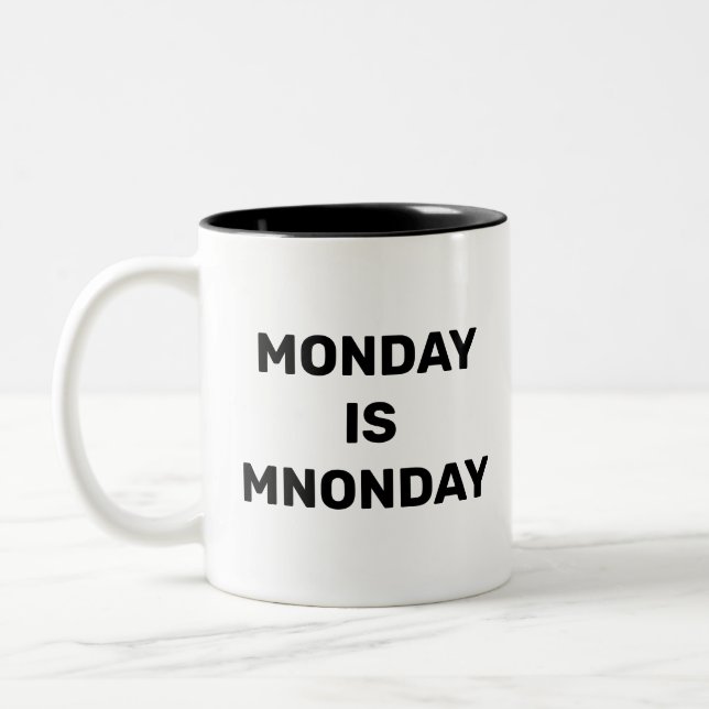 PowerBI Meme Monday - Monday is MNonday Two-Tone Coffee Mug (Left)