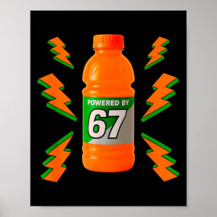 Powered By 67 Aura Energy Funny 6 7 Meme Six Seven Poster
