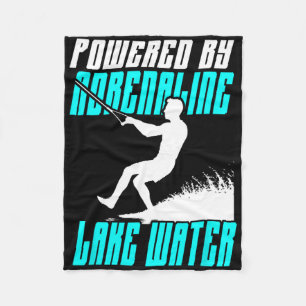 Powered By Adrenaline And Lake Water Refoot Skiing Fleece Blanket