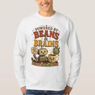 Powered by Beans & Brains Funny Ai Robot Coffee T-Shirt
