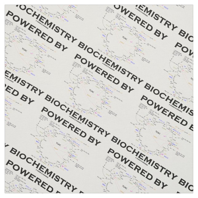 Powered By Biochemistry Krebs Cycle Geek Humour Fabric (Swatch)