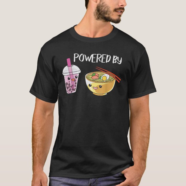 Powered By Boba Tea And Ramen Noodle T-Shirt (Front)