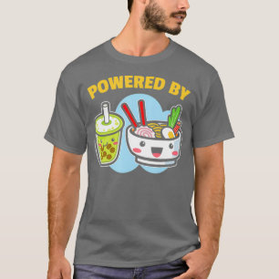 Powered By Bubble Tea Ramen Drink Lover Cute T-Shirt