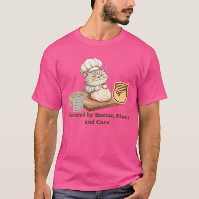 Powered by butter, flour and care T-Shirt (Front)
