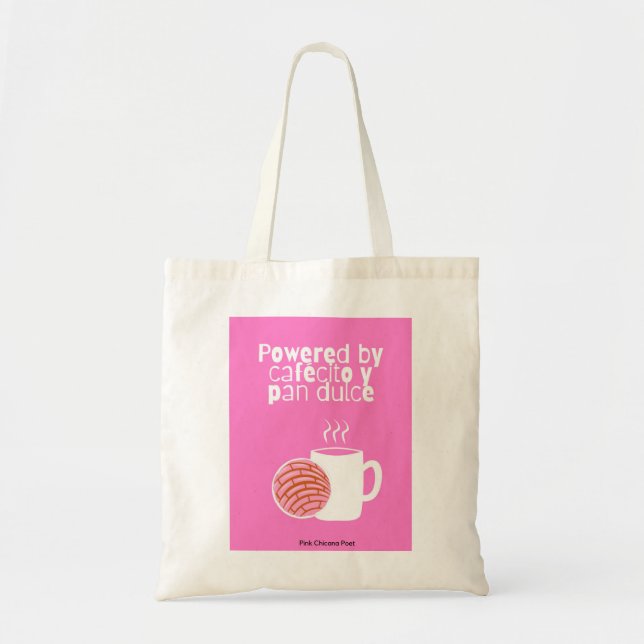 Powered by Cafecito and Pan Dulce Tote Bag (Front)