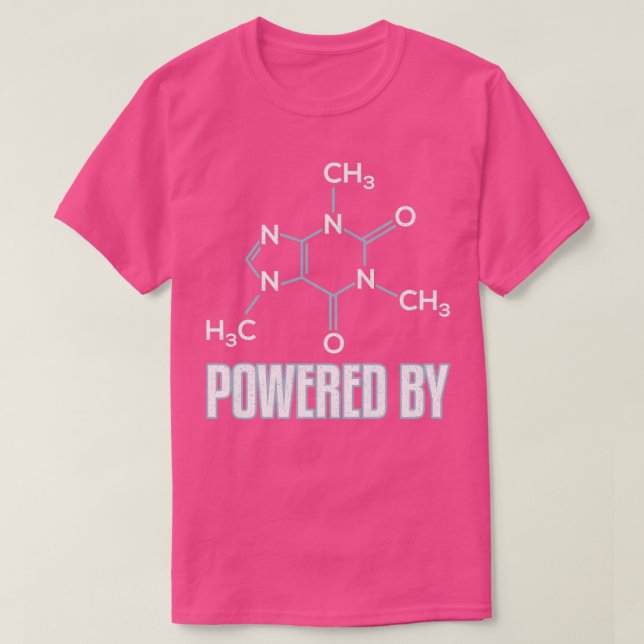 Powered By Caffeine Molecule Funny Coffee Quote Gi T-Shirt (Design Front)