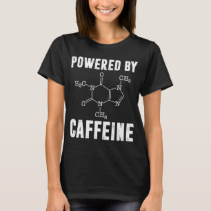 Powered By Caffeine Scientist Coffee T-Shirt