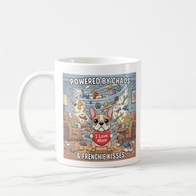 Powered By Chaos Frenchie Funny Dog Mum Gift Coffee Mug (Left)