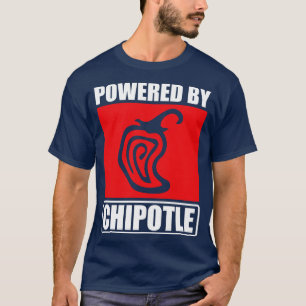 Powered By Chipotle T-Shirt