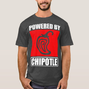 Powered By Chipotle T-Shirt