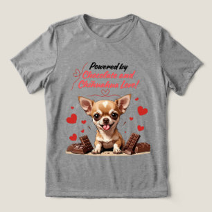 Powered by Chocolate and Chihuahua Love Tri-Blend Shirt