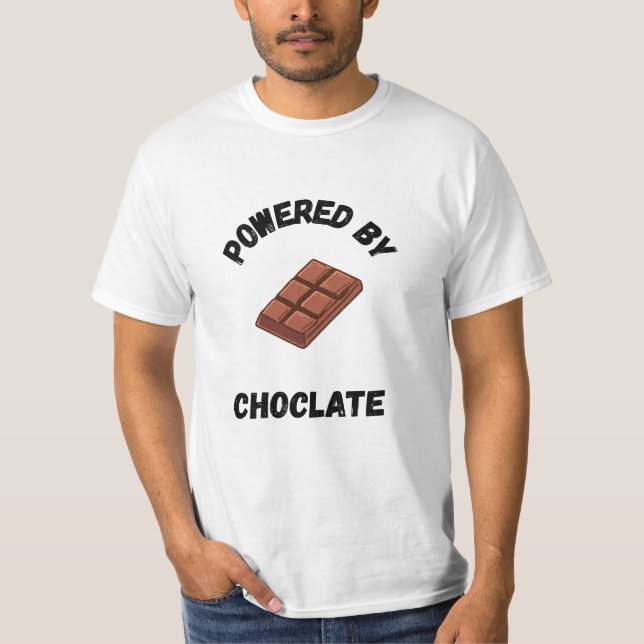 Powered By Chocolate | Funny Design  T-Shirt (Front)