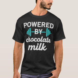 Powered by Chocolate Milk - Weight Lifting T-Shirt