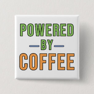 Powered by Coffee 15 Cm Square Badge