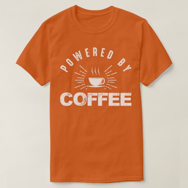 Powered By Coffee 5 T-Shirt (Design Front)