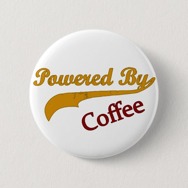 Powered By Coffee 6 Cm Round Badge (Front)