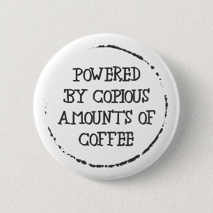 Powered By Coffee 6 Cm Round Badge