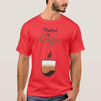 Powered By Coffee 6 T-Shirt