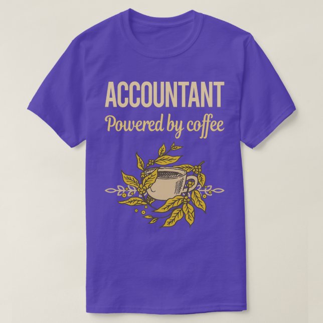 Powered By Coffee Accountant T-Shirt (Design Front)