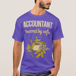Powered By Coffee Accountant T-Shirt