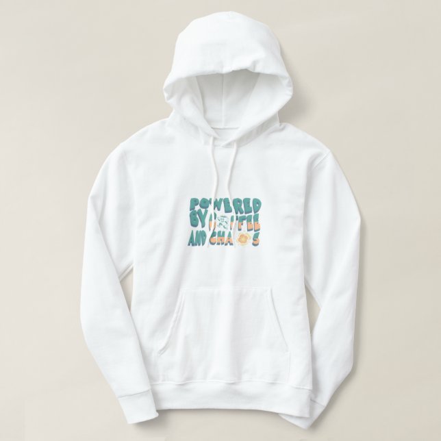 Powered by coffee and chaos hoodie (Design Front)