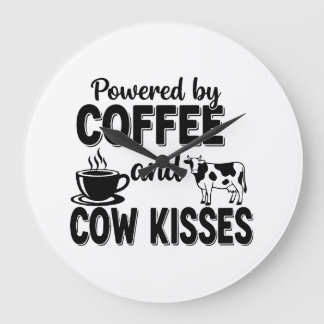 Powered by Coffee and Cow Kisses Large Clock