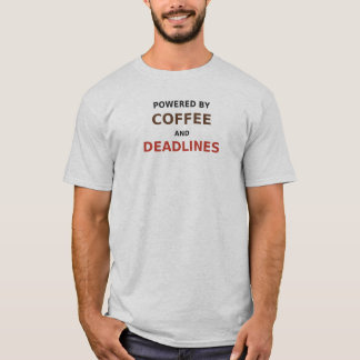 Powered by Coffee and Deadlines Office Humour Tee