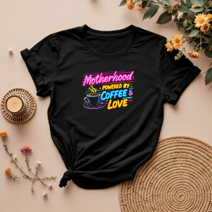 Powered by Coffee and Love Busy Mum T-Shirt