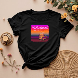 Powered by Coffee and Love Funny Mother's Day T-Shirt