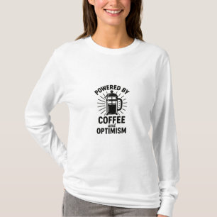 Powered by Coffee and Optimism Illustration T-Shirt