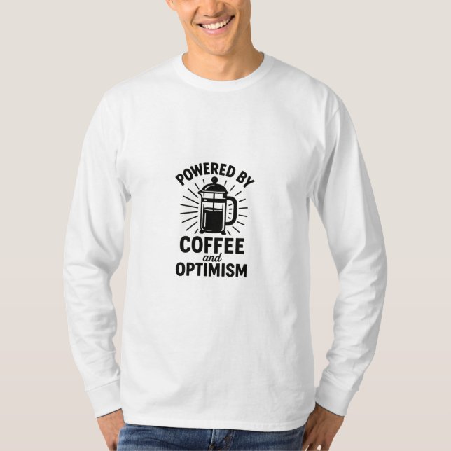 Powered by Coffee and Optimism Illustration T-Shirt (Front)