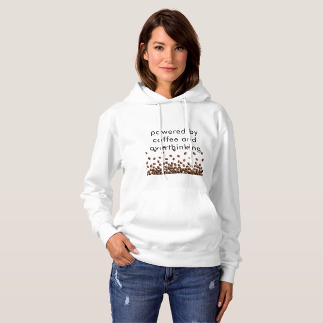 Powered by Coffee and Overthinking Hoodie (Front Full)