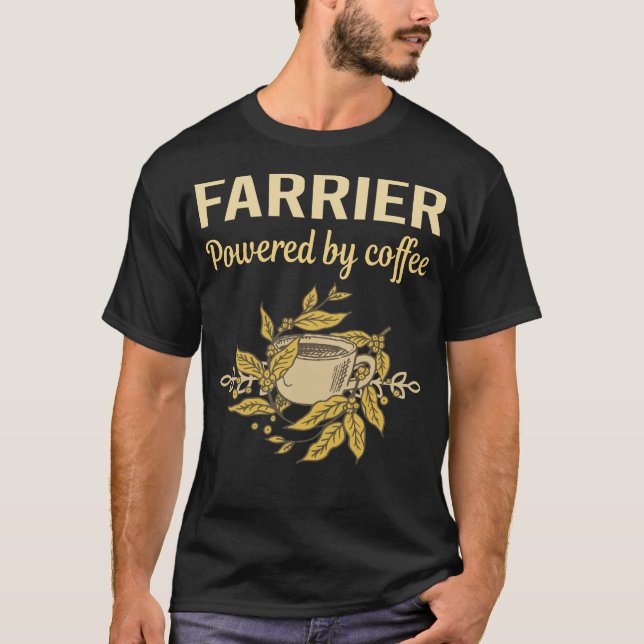 Powered By Coffee - Farrier T-Shirt (Front)