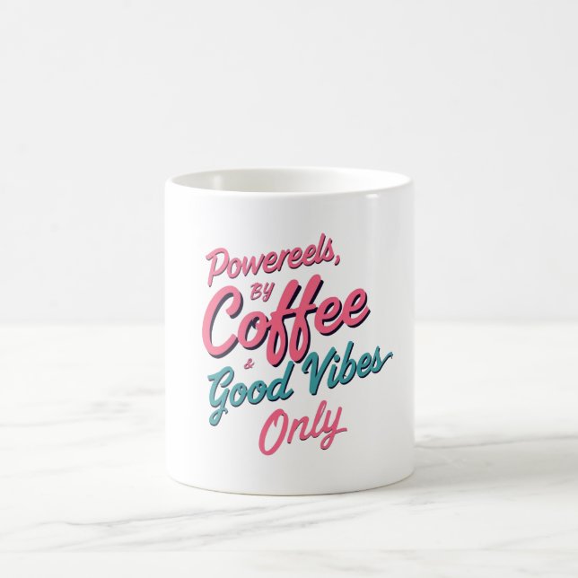 Powered by Coffee – Good Vibes Mug (Center)