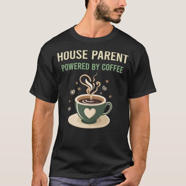 Powered By Coffee House Parent T-Shirt (Front)