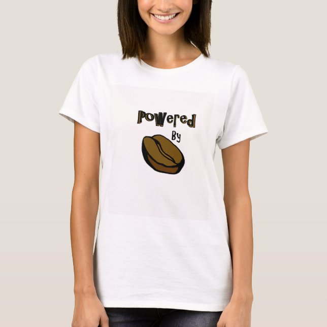 Powered By Coffee Ladies Tee (Front)