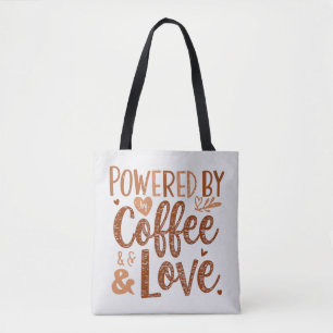 Powered by Coffee & Love – Cute Mom Life Design Tote Bag