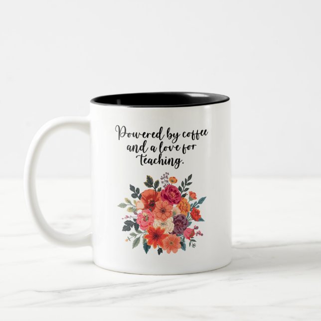 Powered By Coffee Love For Teaching Educator Two-Tone Coffee Mug (Left)