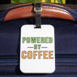 Powered by Coffee Luggage Tag