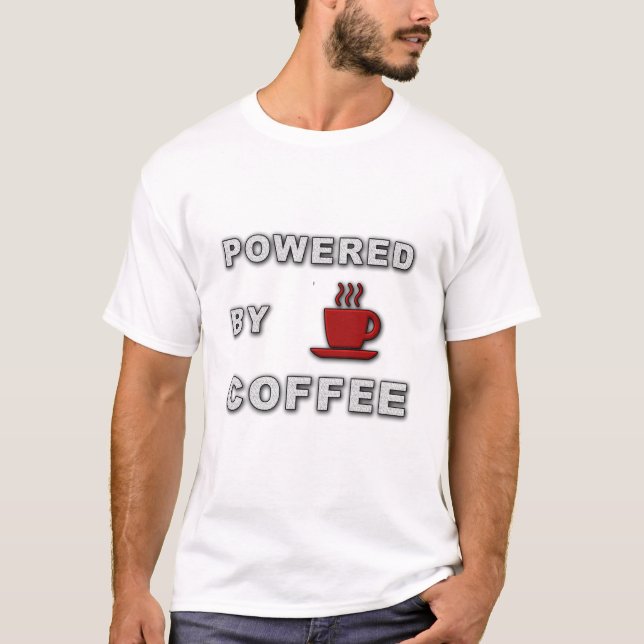 Powered by Coffee Modern Typography Quote T-Shirt (Front)