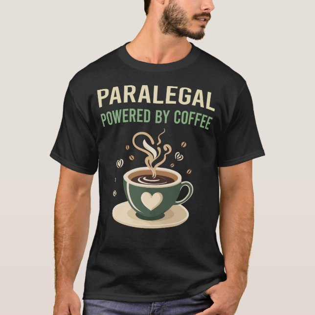 Powered By Coffee Paralegal T-Shirt (Front)