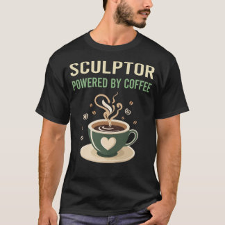 Powered By Coffee Sculptor T-Shirt
